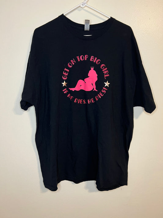 Get on Top Big Girl T-shirt